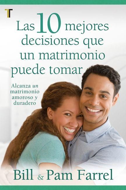 Produktbild: Las 10 Mejores Decisiones Que Un Matrimonio Puede Tomar