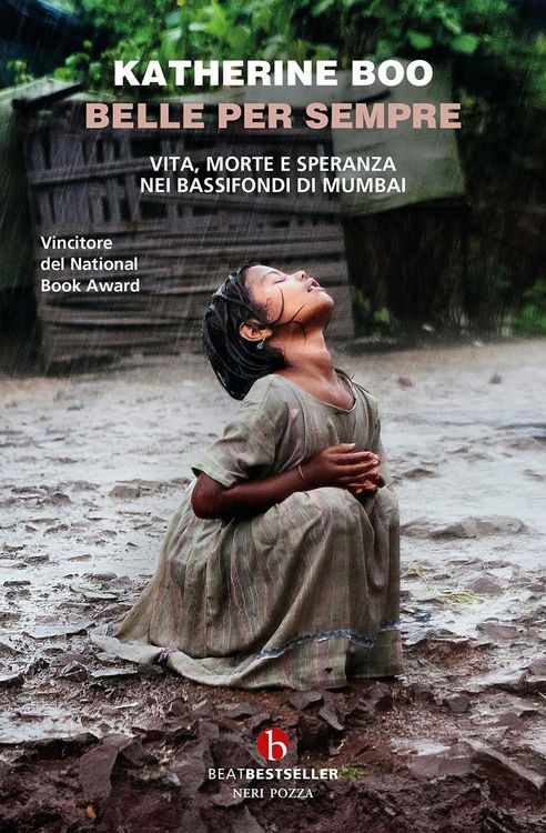 Produktbild: Belle per sempre. Vita, morte e speranza nei bassifondi di Mumbai