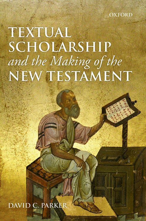 Produktbild: Textual Scholarship and the Making of the New Testament