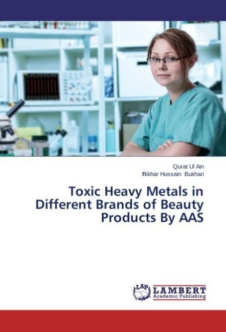 Produktbild: Ain, Q: Toxic Heavy Metals in Different Brands of Beauty Pro