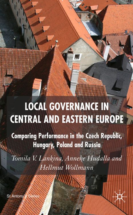 Bild vom Artikel Local Governance in Central and Eastern Europe vom Autor T. Lankina