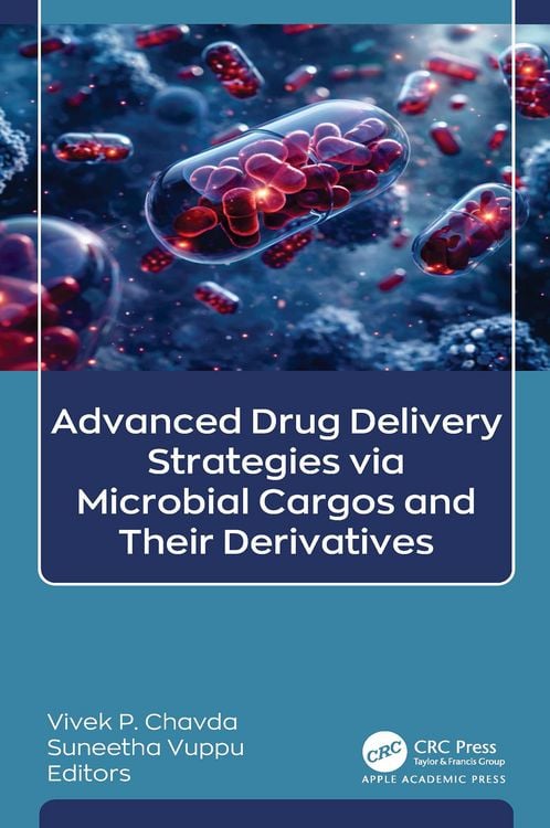 Produktbild: Advanced Drug Delivery Strategies via Microbial Cargos and Their Derivatives