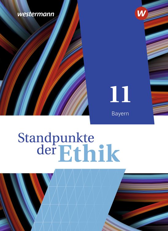 Produktbild: Standpunkte der Ethik - Lehr- und Arbeitsbuch f&uuml;r die gymnasiale Oberstufe - Ausgabe Bayern 2023