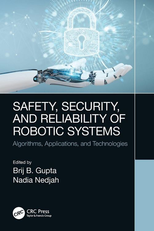 Produktbild: Safety, Security, and Reliability of Robotic Systems