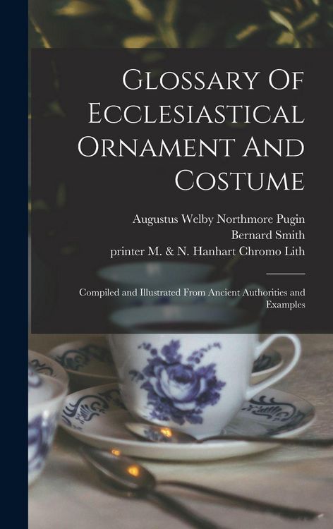 Produktbild: Glossary Of Ecclesiastical Ornament And Costume