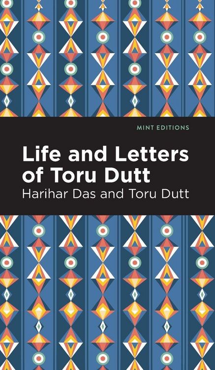 Produktbild: Life and Letters of Toru Dutt