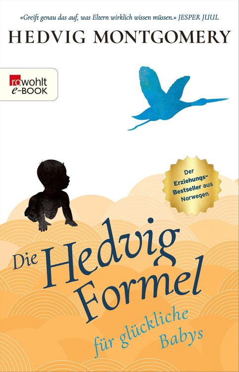 Produktbild: Die Hedvig-Formel f&uuml;r gl&uuml;ckliche Babys