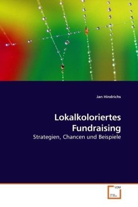 Produktbild: Hindrichs, J: Lokalkoloriertes Fundraising