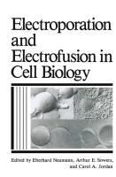 Produktbild: Electroporation and Electrofusion in Cell Biology