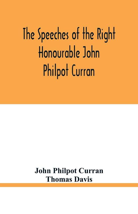 Produktbild: The speeches of the Right Honourable John Philpot Curran