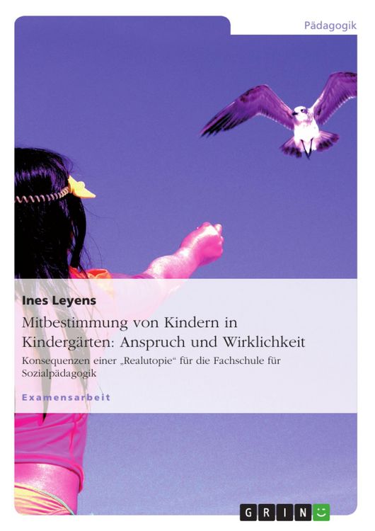 Produktbild: Anspruch und Wirklichkeit der Mitbestimmungsm&ouml;glichkeiten von Kindern in Kinderg&auml;rten