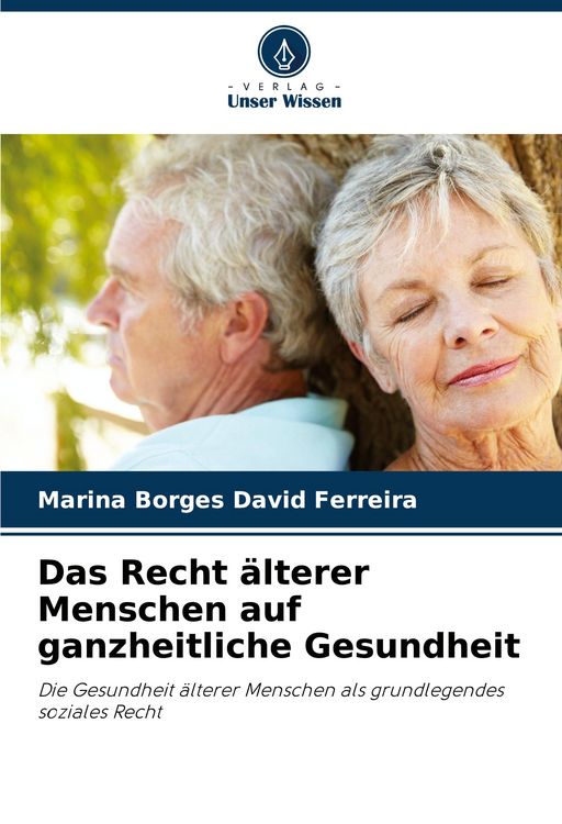 Produktbild: Das Recht &auml;lterer Menschen auf ganzheitliche Gesundheit