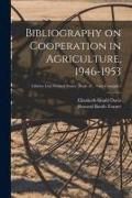 Produktbild: Bibliography on Cooperation in Agriculture, 1946-1953; no.41