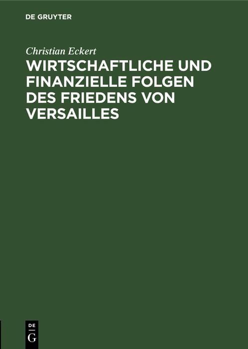 Produktbild: Wirtschaftliche und finanzielle Folgen des Friedens von Versailles