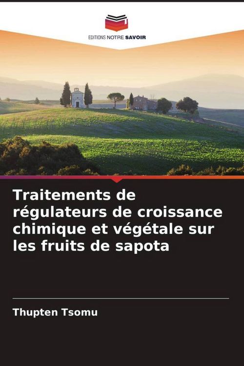Produktbild: Traitements de r&eacute;gulateurs de croissance chimique et v&eacute;g&eacute;tale sur les fruits de sapota