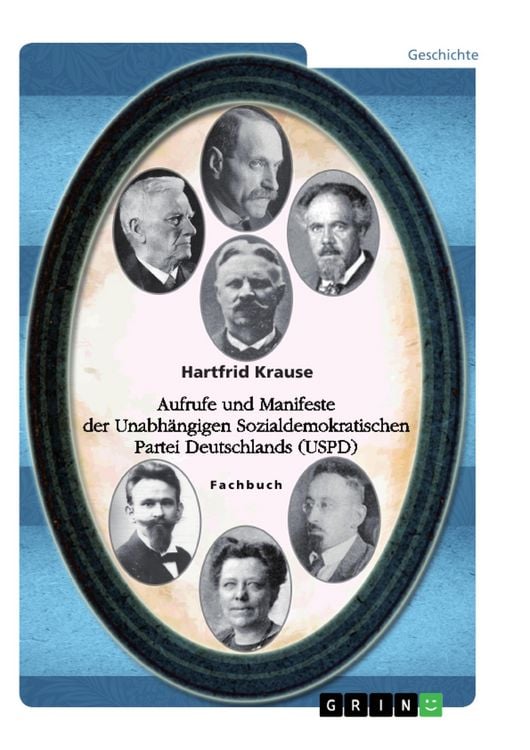 Produktbild: Aufrufe und Manifeste der Unabh&auml;ngigen Sozialdemokratischen Partei Deutschlands (USPD)