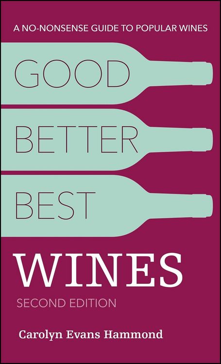 Produktbild: Good, Better, Best Wines, 2nd Edition