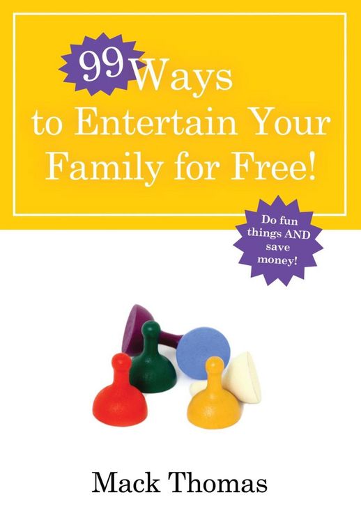Produktbild: 99 Ways to Entertain Your Family for Free!