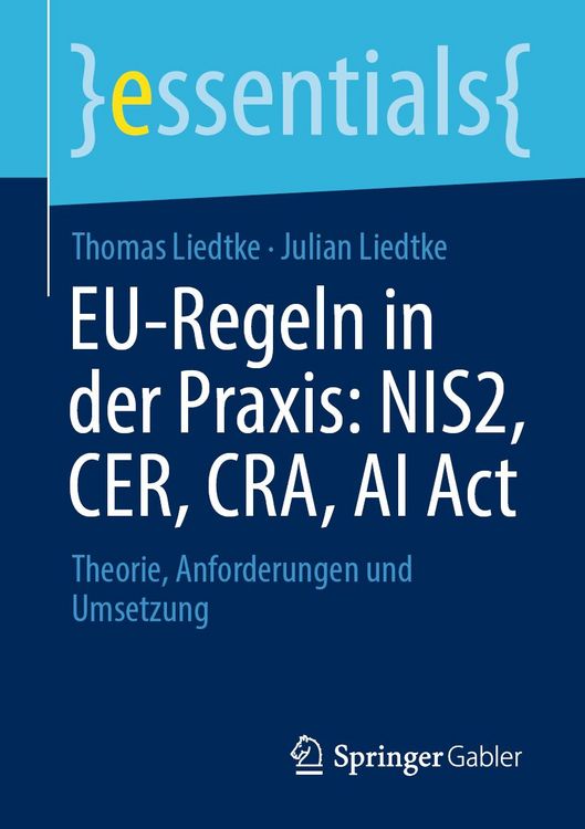 Produktbild: EU-Regeln in der Praxis: NIS2, CER, CRA, AI Act