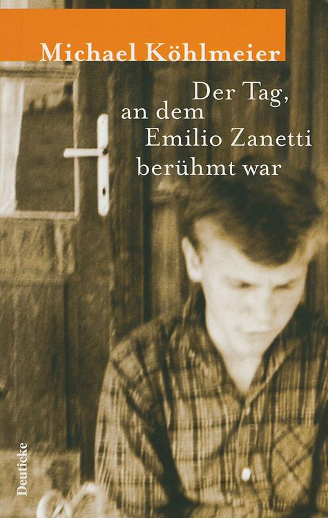 Produktbild: Der Tag, an dem Emilio Zanetti ber&uuml;hmt war
