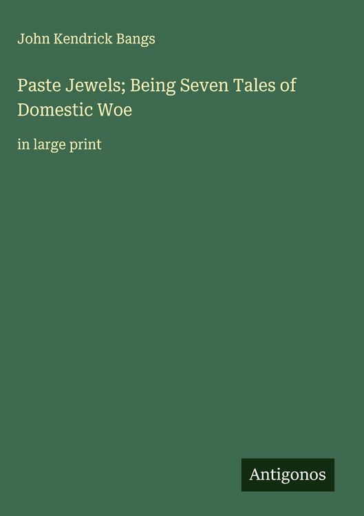 Produktbild: Paste Jewels; Being Seven Tales of Domestic Woe