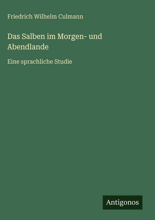 Produktbild: Das Salben im Morgen- und Abendlande