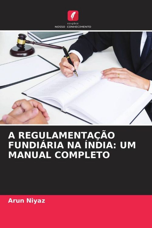 Produktbild: A Regulamenta&ccedil;&atilde;o Fundi&aacute;ria Na &Iacute;ndia: Um Manual Completo