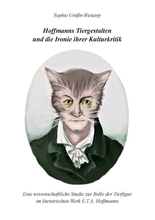 Produktbild: Hoffmanns Tiergestalten und die Ironie ihrer Kulturkritik