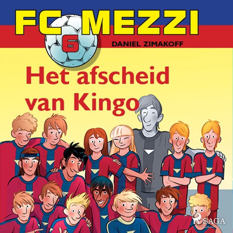 Produktbild: FC Mezzi 6 - Het afscheid van Kingo