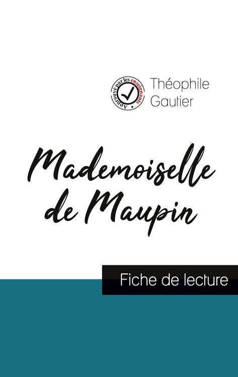 Produktbild: Mademoiselle de Maupin de Th&eacute;ophile Gautier (fiche de lecture et analyse compl&egrave;te de l'oeuvre)