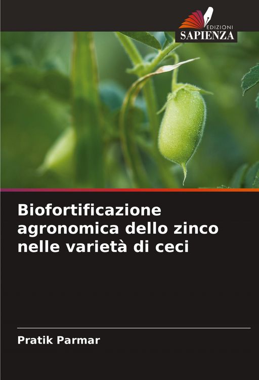 Produktbild: Biofortificazione agronomica dello zinco nelle variet&agrave; di ceci