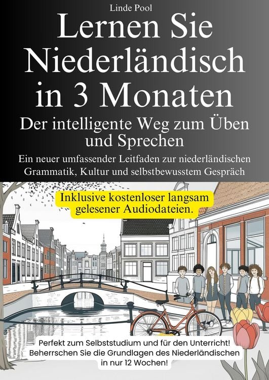 Produktbild: Lernen Sie Niederl&auml;ndisch in 3 Monaten ---- Der intelligente Weg zum &Uuml;ben und Sprechen