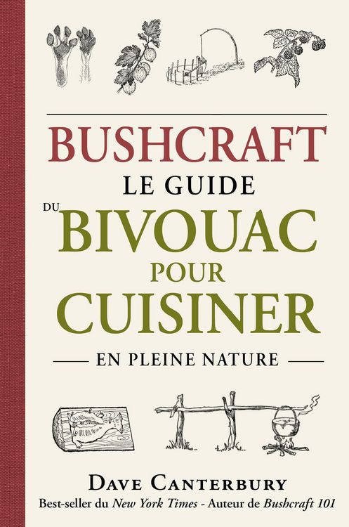 Produktbild: Bushcraft : Le guide du bivouac pour cuisiner en pleine nature