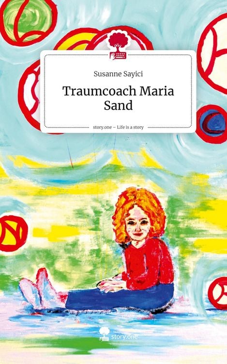Produktbild: Traumcoach Maria Sand. Life is a Story - story.one