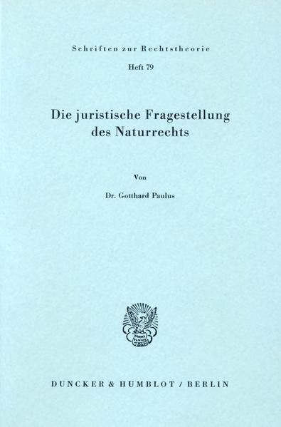 Produktbild: Die juristische Fragestellung des Naturrechts.