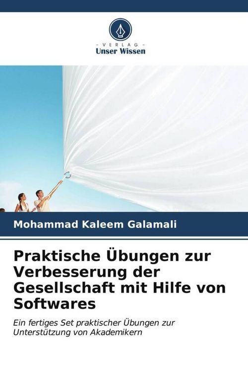 Produktbild: Praktische &Uuml;bungen zur Verbesserung der Gesellschaft mit Hilfe von Softwares
