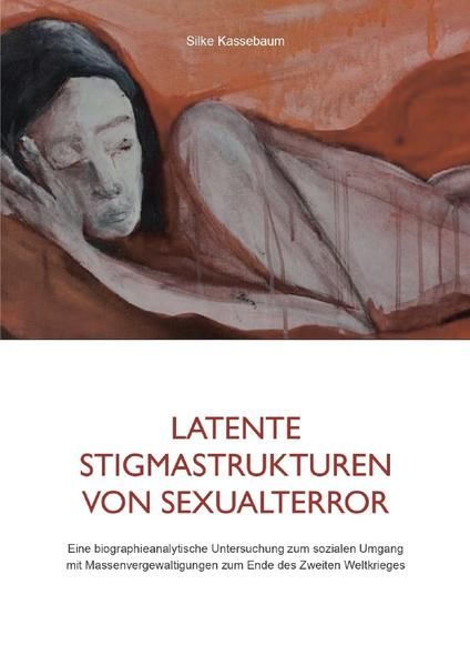 Produktbild: Latente Stigmastrukturen von Sexualterror