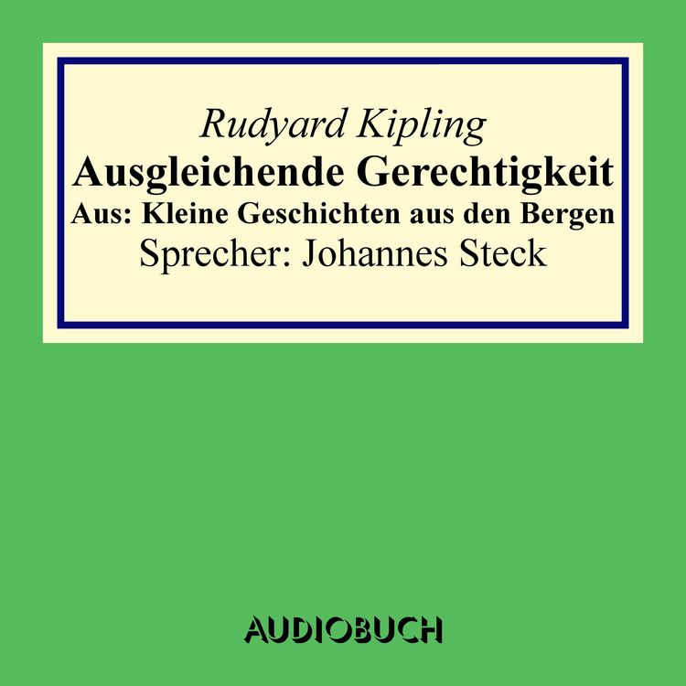 Produktbild: Ausgleichende Gerechtigkeit. Aus: Kleine Geschichten aus den Bergen