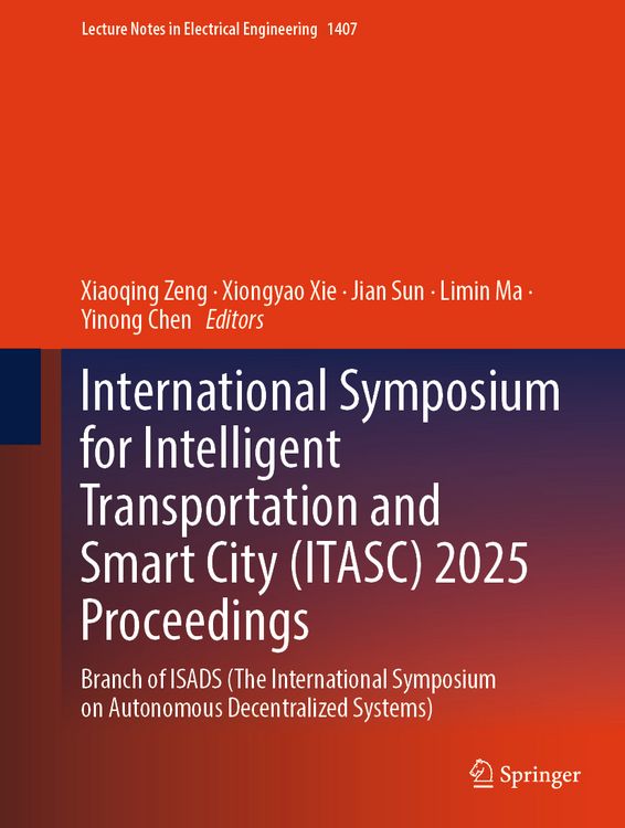 Produktbild: International Symposium for Intelligent Transportation and Smart City (ITASC) 2025 Proceedings