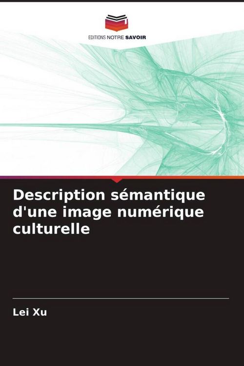 Produktbild: Description s&eacute;mantique d'une image num&eacute;rique culturelle