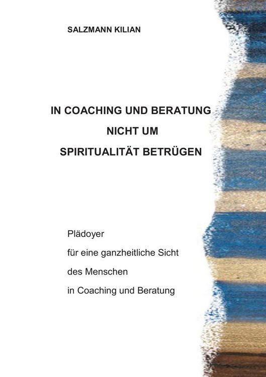Produktbild: In Coaching und Beratung nicht um Spiritualit&auml;t betr&uuml;gen