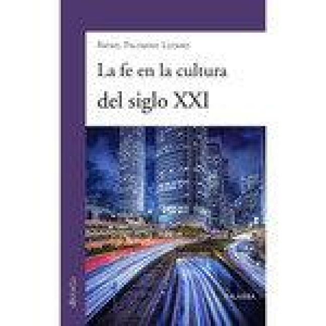 Produktbild: La fe en la cultura del siglo XXI