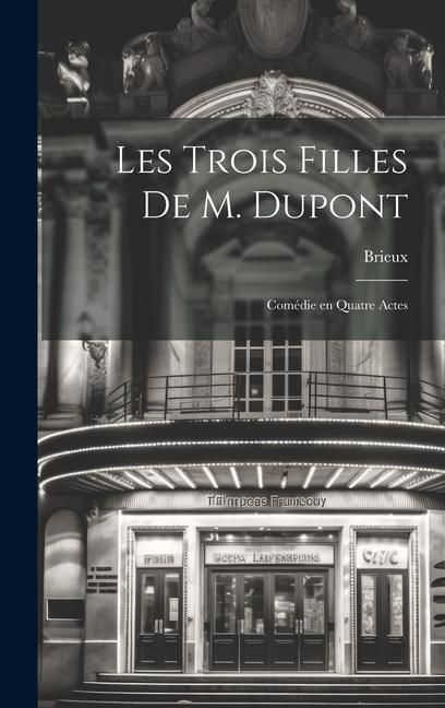 Produktbild: Les Trois Filles de M. Dupont