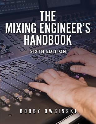 Produktbild: The Mixing Engineer's Handbook 6th Edition