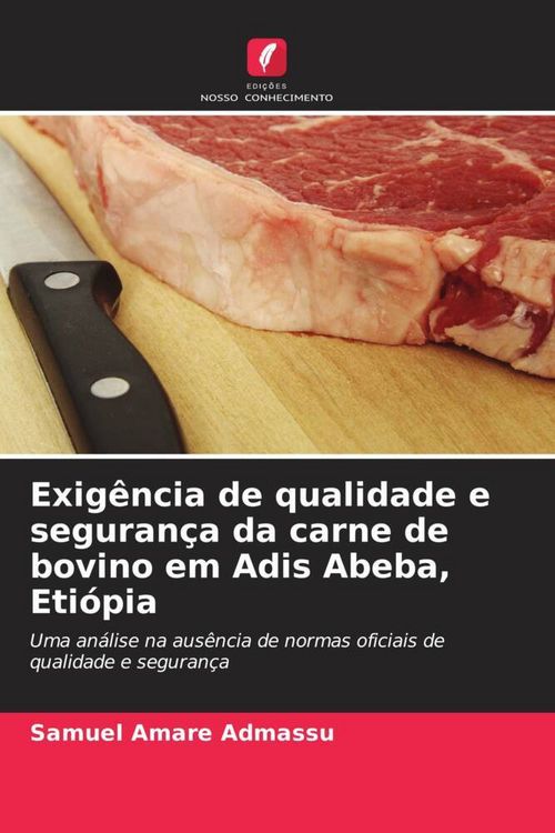 Produktbild: Exig&ecirc;ncia de qualidade e seguran&ccedil;a da carne de bovino em Adis Abeba, Eti&oacute;pia