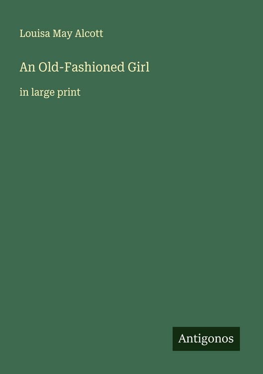 Produktbild: An Old-Fashioned Girl