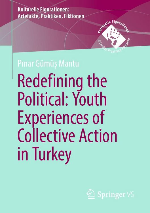 Produktbild: Redefining the Political. Youth Experiences of Collective Action in Turkey