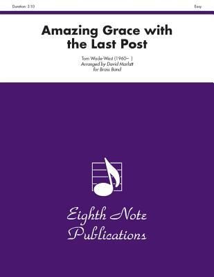 Produktbild: Wade-West, T: Amazing Grace with the Last Post