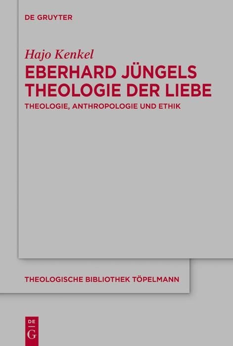 Produktbild: Eberhard J&uuml;ngels Theologie der Liebe