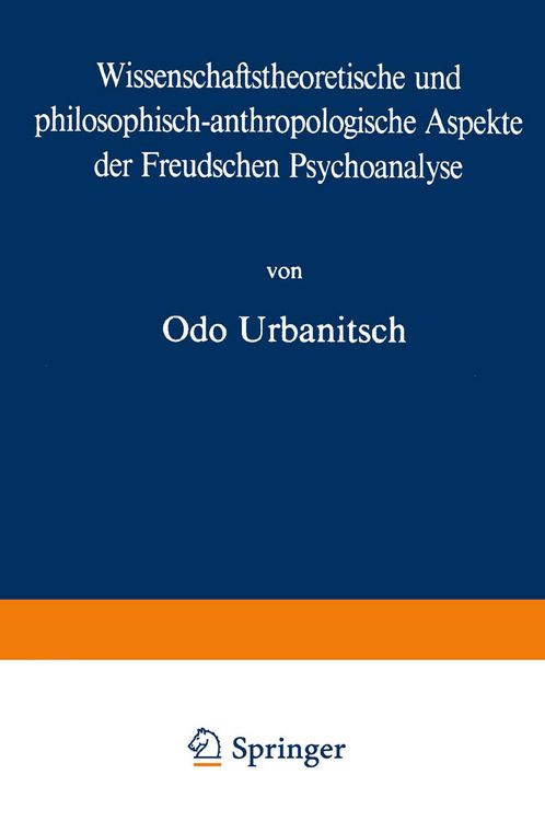 Produktbild: Wissenschaftstheoretische und philosophisch-anthropologische Aspekte der Freudschen Psychoanalyse